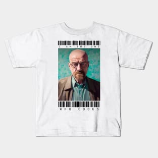 I am the one who cooks - Breaking Bad Kids T-Shirt